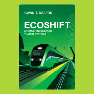 EcoShift: Engineering Cleaner Transit Systems
