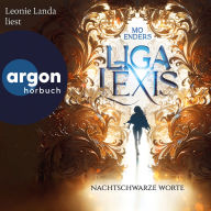 Liga Lexis - Nachtschwarze Worte - Liga Lexis, Band 1 (Ungekürzte Lesung)