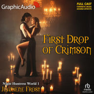 First Drop of Crimson [Dramatized Adaptation]: Night Huntress World 1