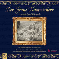 Der Graue Kammerherr: Eine spannende Hörreise in die Welt des Barock