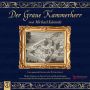 Der Graue Kammerherr: Eine spannende Hörreise in die Welt des Barock