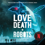Love, Death + Robots: The Official Anthology: Volume 2 & 3