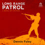 Long Range Patrol: A Novel of Vietnam