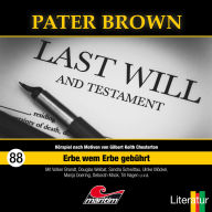 Pater Brown, Folge 88: Erbe, wem Erbe gebührt (ungekürzt)