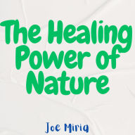 The Healing Power of Nature