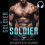 The SOLDIER: Steamy Military Romance