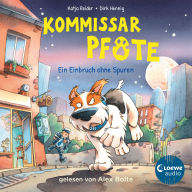 Kommissar Pfote (Band 6) - Ein Einbruch ohne Spuren: Begleite den beliebten Hunde-Held bei seiner Spurensuche - Lustiger Kinderkrimi ab 6 Jahren