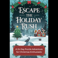 Escape the Holiday Rush: A 24-Day Puzzle Adventure for Christmas Enthusiasts