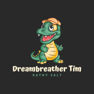 Dreambreather Tim