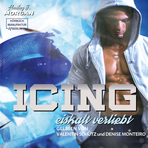 Icing - Blue-Rebels-Eishockey, Band 2 (ungekürzt)