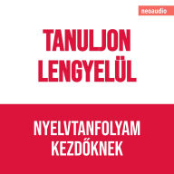 Nyelvtanfolyamok kezd¿knek, Tanuljon lengyelül (Teljes)