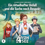 Ein Rätselhafter Unfall und die Suche nach Respekt: Band 2