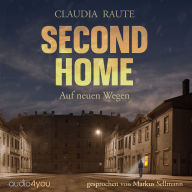 Second Home: Auf neuen Wegen