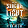 Auf der Suche nach Licht: Postapokalyptischer Thriller