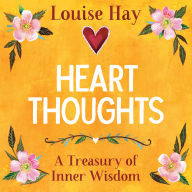 Heart Thoughts: A Treasury of Inner Wisdom