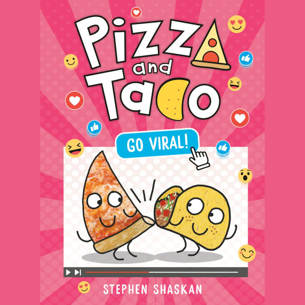 Pizza and Taco: Go Viral!: (A Graphic Novel)