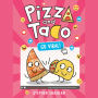 Pizza and Taco: Go Viral!: (A Graphic Novel)
