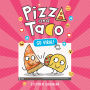 Pizza and Taco: Go Viral!: (A Graphic Novel)