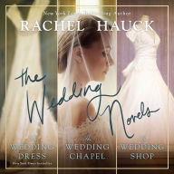 The Wedding Novels: Includes New York Times bestseller The Wedding Dress, The Wedding Chapel, and the Wedding Shop