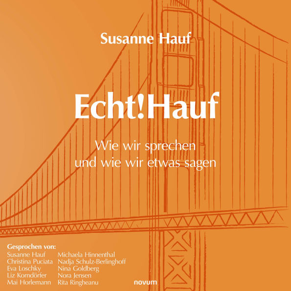 Echt!Hauf - Wie wir sprechen und wie wir etwas sagen