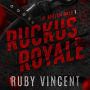 Ruckus Royale: A Reverse Harem Romance