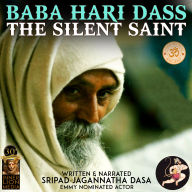 Baba Hari Das: The Silent Saint