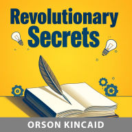 Revolutionary Secrets: How Communism's Rise and Fall Shaped Our Future: 