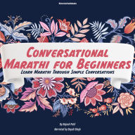 Conversational Marathi for Beginners: Learn Marathi through Simple Conversations