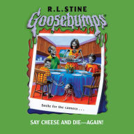 Say Cheese and Die - Again! (Goosebumps #44)