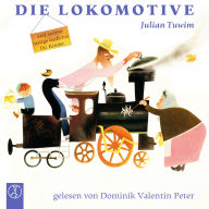 Die Lokomotive: und andere lustige Gedichte für Kinder