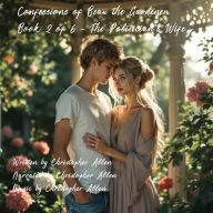 Confessions of Beau the Gardener: Book 2 of 6 - The Politician's Wife