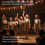 Girl Brownies, The - Ashdown Forest 1919: Book 5 of 6 - The Ashdown Forest Festival