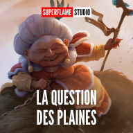 La Question des Plaines