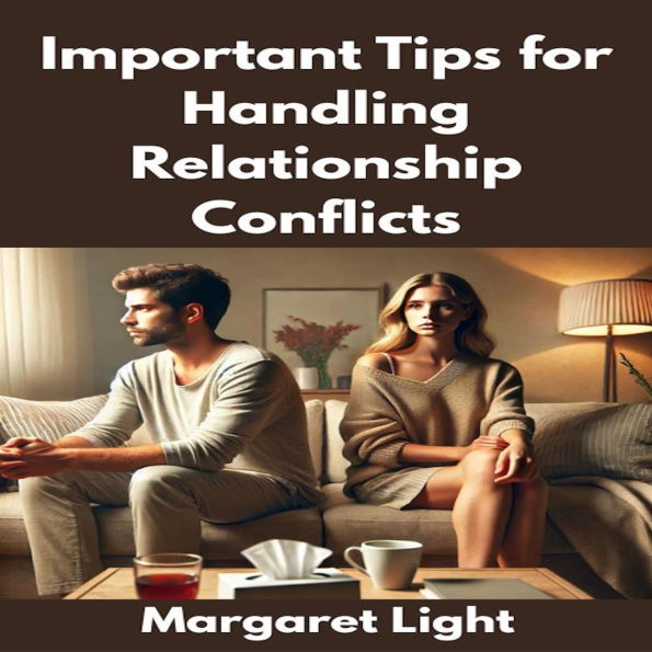 Important Tips for Handling Relationship Conflicts
