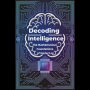 Decoding Intelligence: The Mathematical Foundations of Modern AI