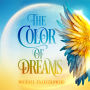 The Color Of Dreams