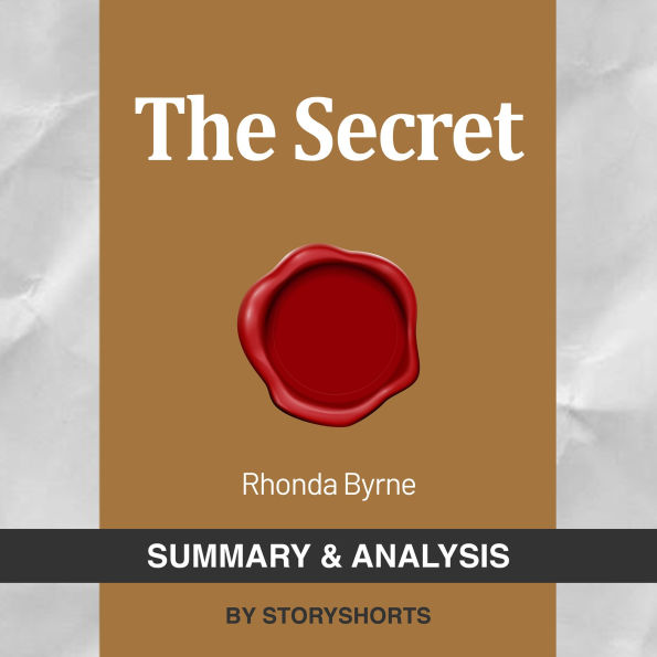 Summary & Analysis of The Secret By Rhonda Byrne