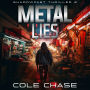 Metal Lies: A Shadowfast Action Thriller