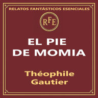 EL PIE DE MOMIA: Nueva traducción para el oyente actual