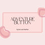 Adventure Button