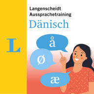 Aussprachetraining Dänisch: Schritt für Schritt zur perfekten Aussprache (Abridged)