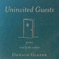 Uninvited Guests (Abridged)