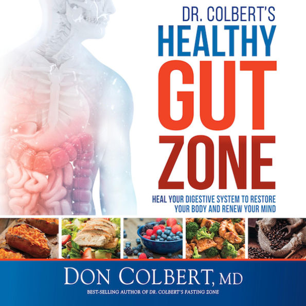 Dr. Colbert's Healthy Gut Zone (Abridged)