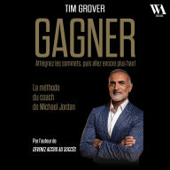 GAGNER: La méthode du coach de Michael Jordan