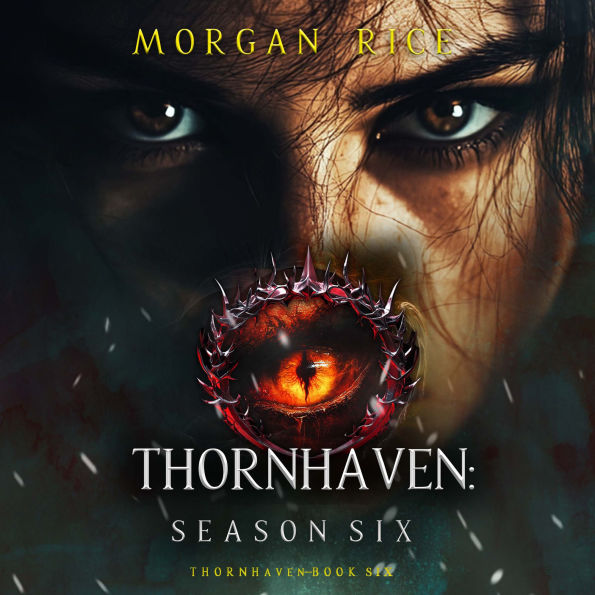 Thornhaven: Season Six (Book Six of the Thornhaven Series)