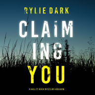 Claiming You (A Hailey Rock FBI Suspense Thriller-Book 16): Digitally narrated using a synthesized voice