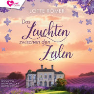 Das Leuchten zwischen den Zeilen: Das kleine Bücherhotel 1