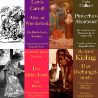Die Abenteuer Box: 4 Hörbuch-Klassiker für die Jugend: Alice im Wunderland, Pinocchio, Der kleine Lord, Das Dschungelbuch
