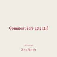 Comment e¿tre attentif