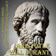 The Athenian Mind: Aristotle's Enduring Legacy